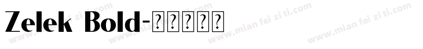 Zelek Bold字体转换